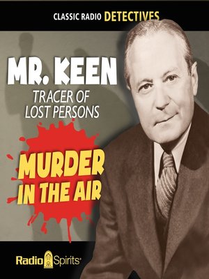 cover image of Mr. Keen, Tracer of Lost Persons: Murder in the Air